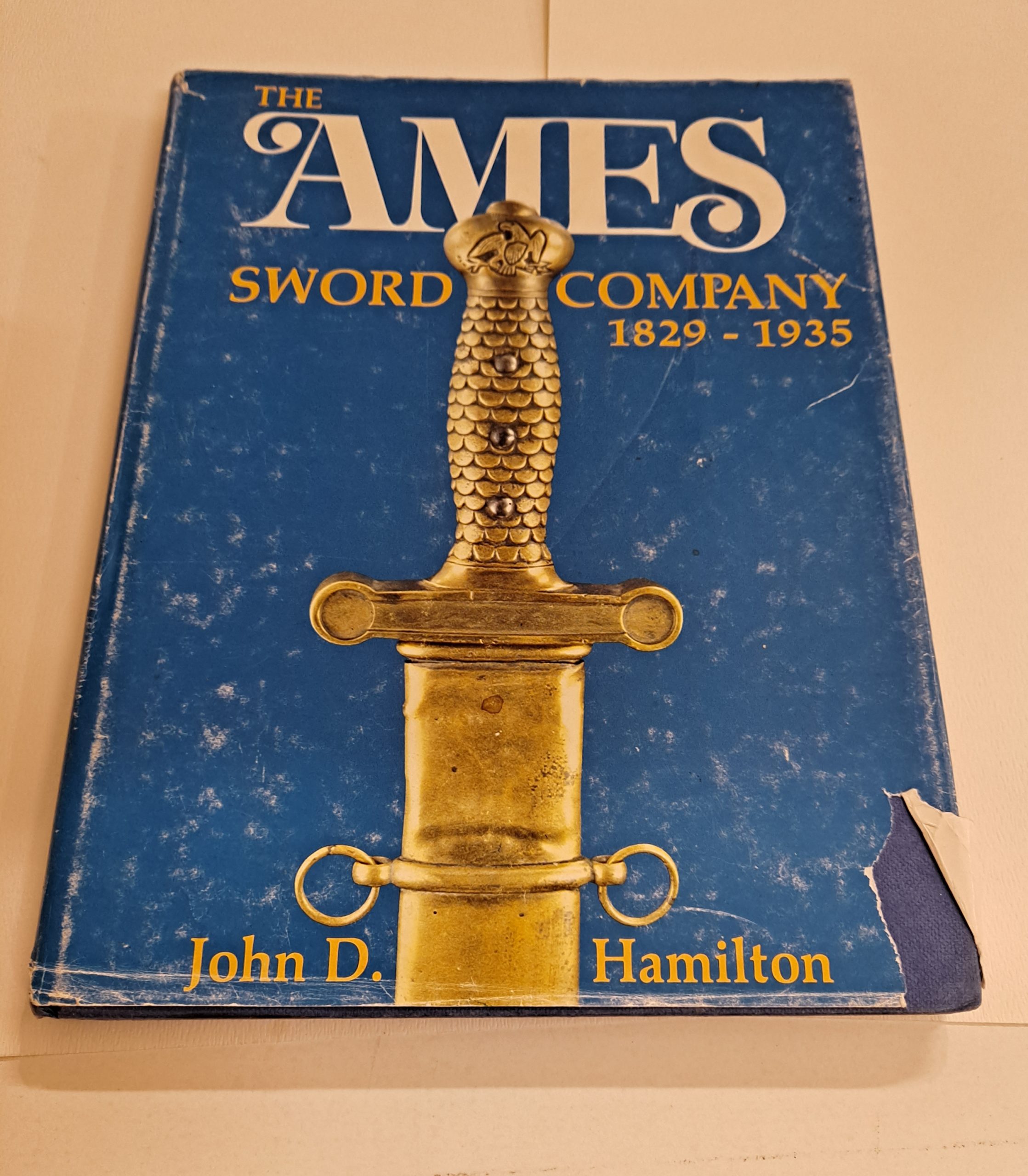 The Ames Sword Company 1829-1935 by John D. Hamilton (hardcover, out of print)