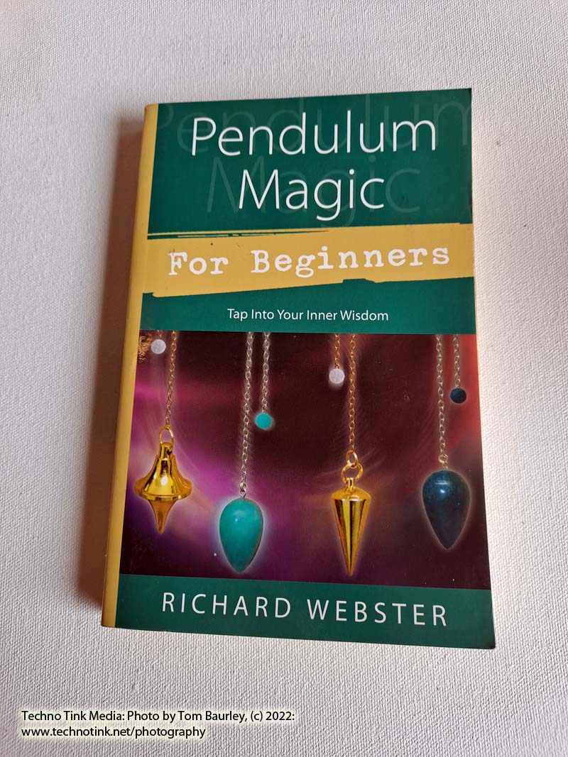 Pendulum Magic for Beginners by Richard Webster
