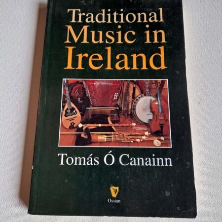 Traditional Music in Ireland by Tomas O Canainn - Used