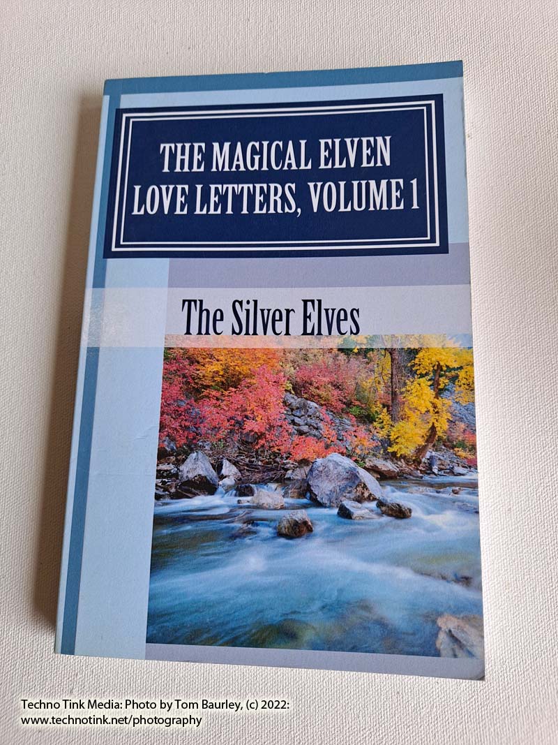 The Magical Elven Love Letters, volume 1 by The Silver Elves (paperback)
