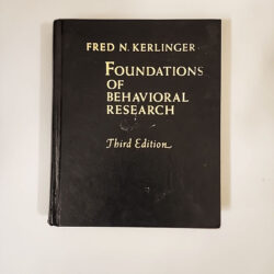 Foundations of Behavioral Research by Frederick N. Kerlinger (1986, Hardcover)