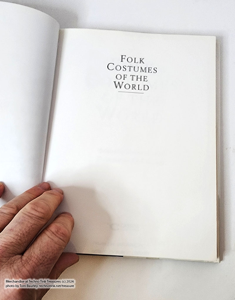 Costumes of the World by Robert Harrold and Phyllida Legg (Hardcover 1999 ) - Image 13
