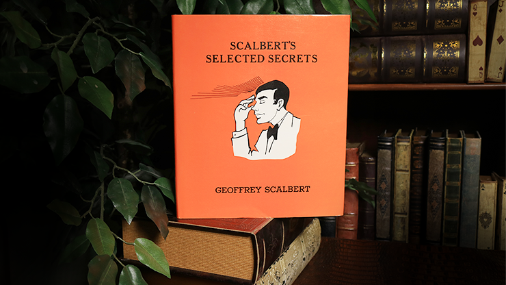 Scalbert's Selected Secrets (Limited/Out of Print) by Geoffrey Scalbert