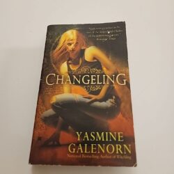 Changeling : An Otherworld Novel Series by Yasmine Galenorn