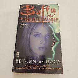 Buffy The Vampire Slayer Paperback Return to Chaos by Craig Shaw Gardner
