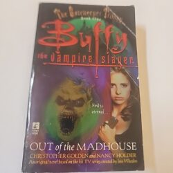 Buffy The Vampire Slayer: Out of The Madhouse : paperback.